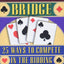 Bridge: 25 Ways to Compete in the Bidding (Bridge (Master Point Press))