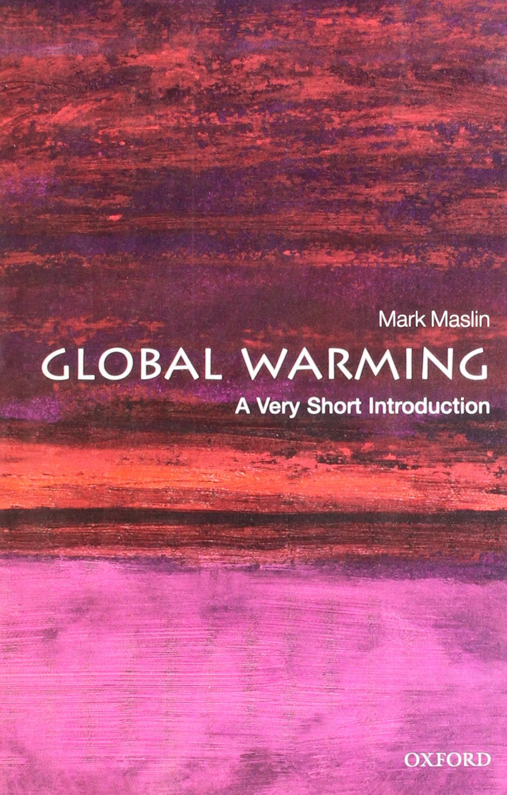 Global Warming: A Very Short Introduction