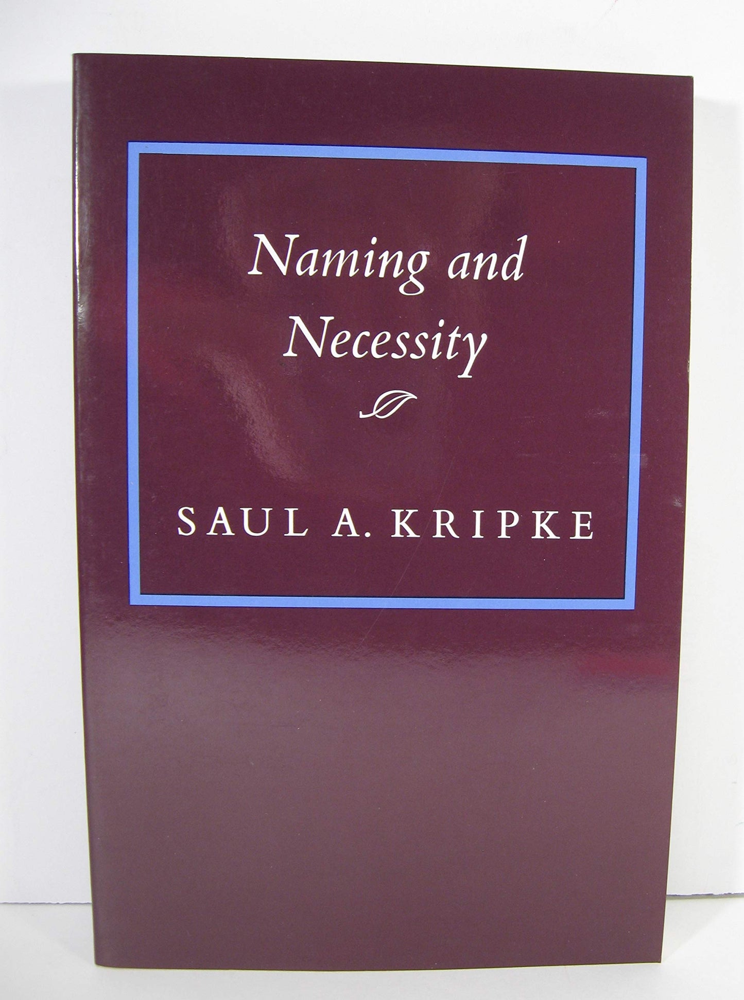 Naming and Necessity by Kripke, Saul A.