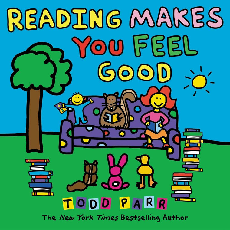 Reading Makes You Feel Good (Todd Parr Classics)
