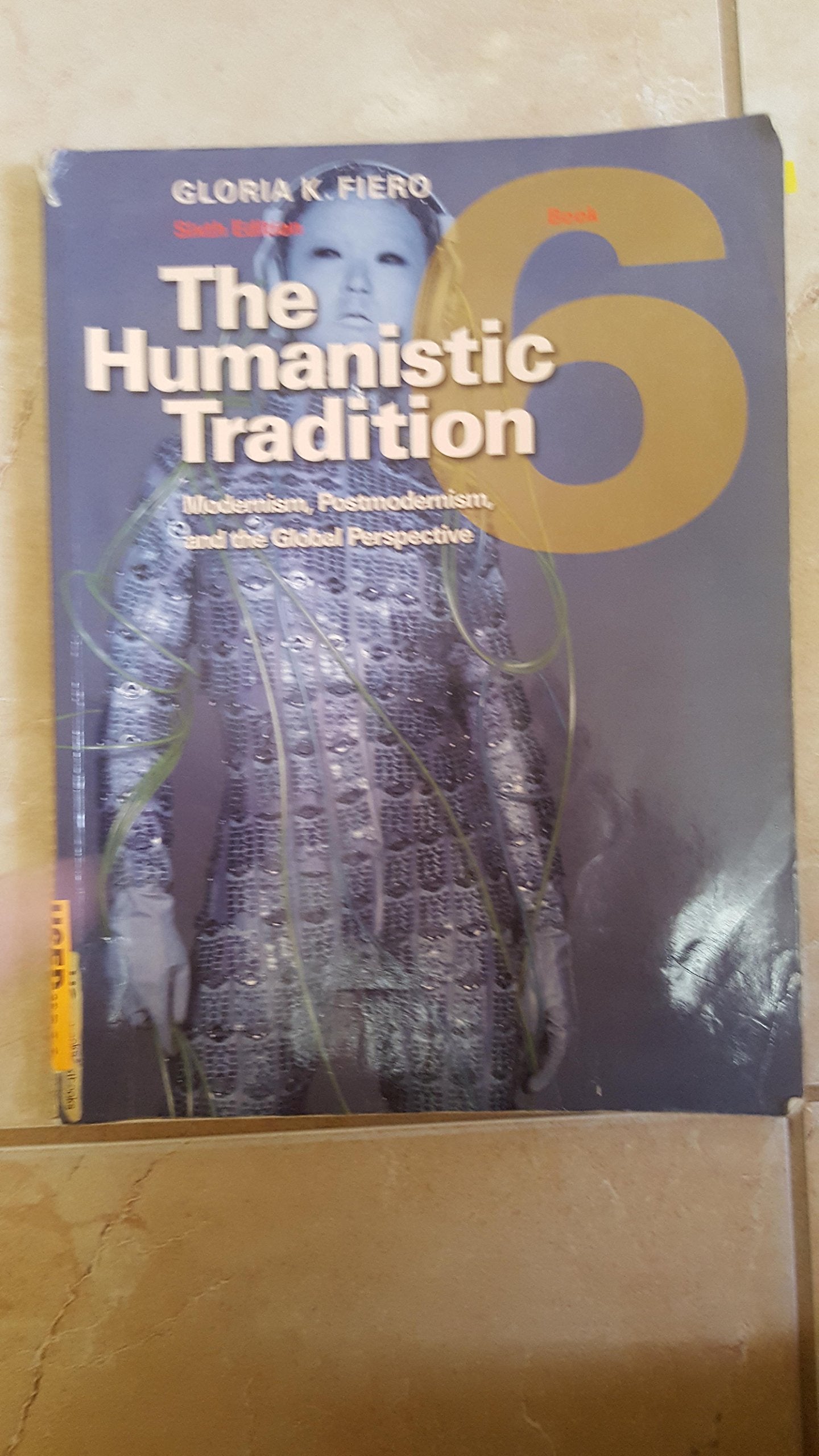 The Humanistic Tradition, Book 6: Modernism, Postmodernism, and the Global Perspective
