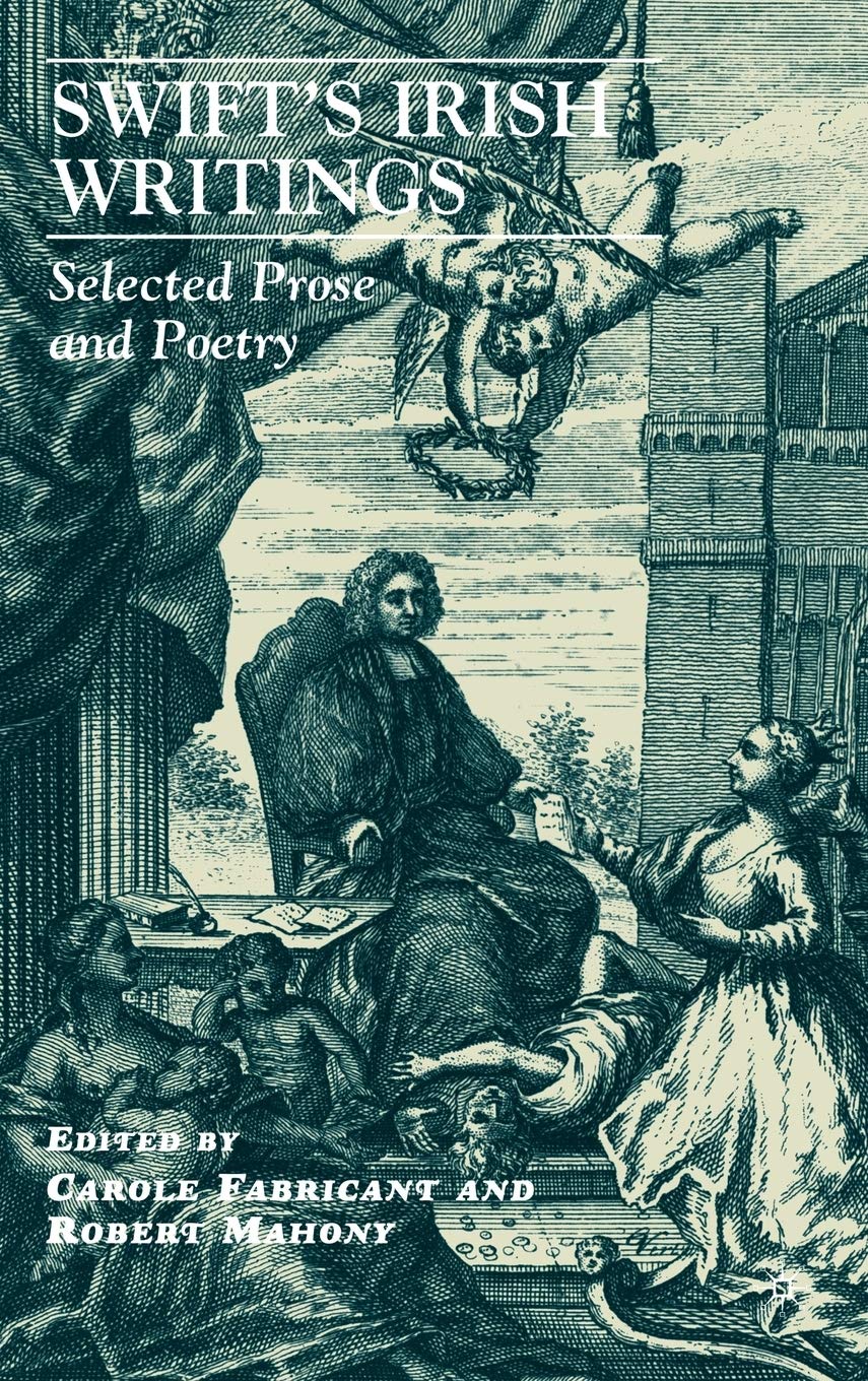 Swifts Irish Writings: Selected Prose and Poetry