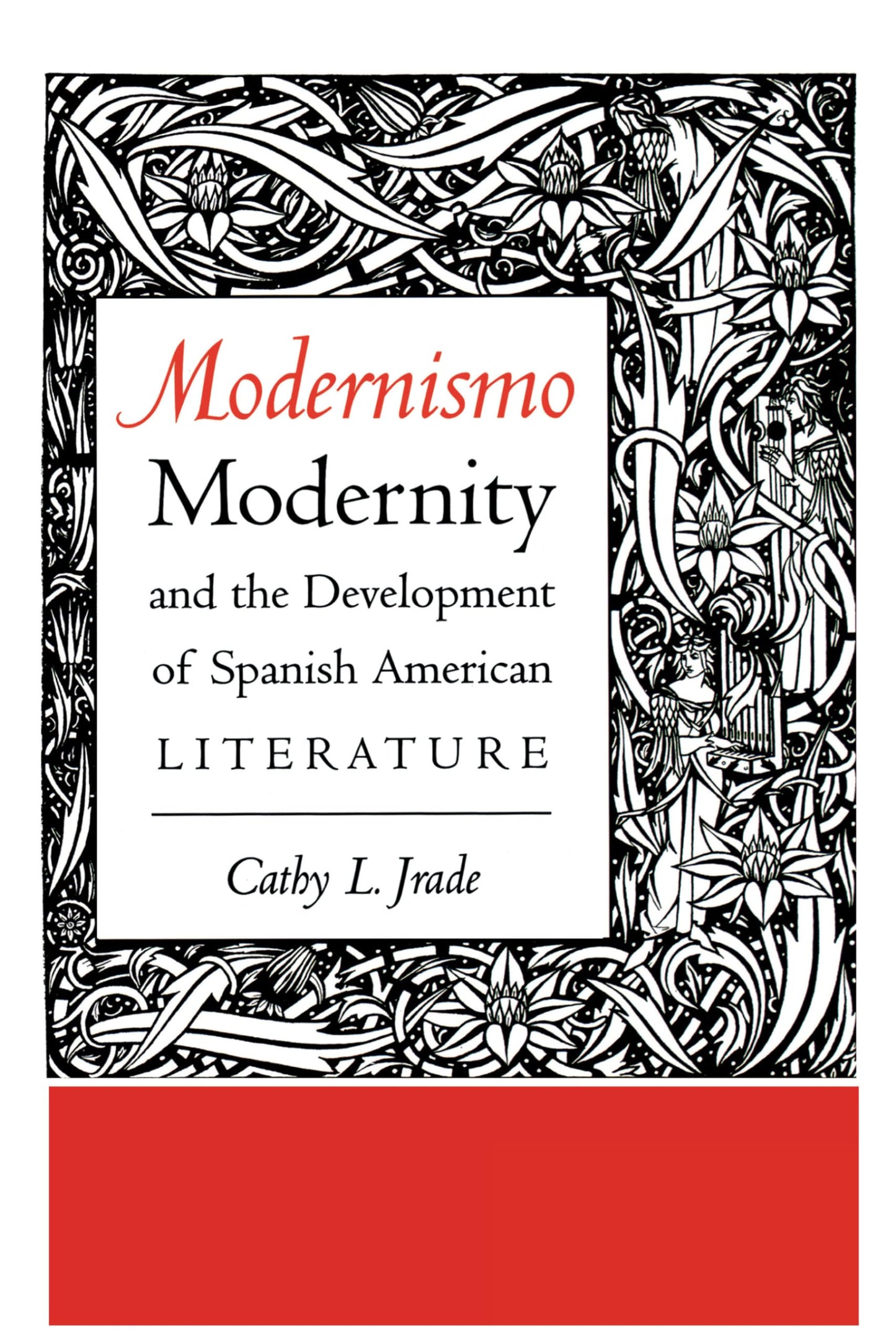 Modernismo, Modernity, and the Development of Spanish American Literature