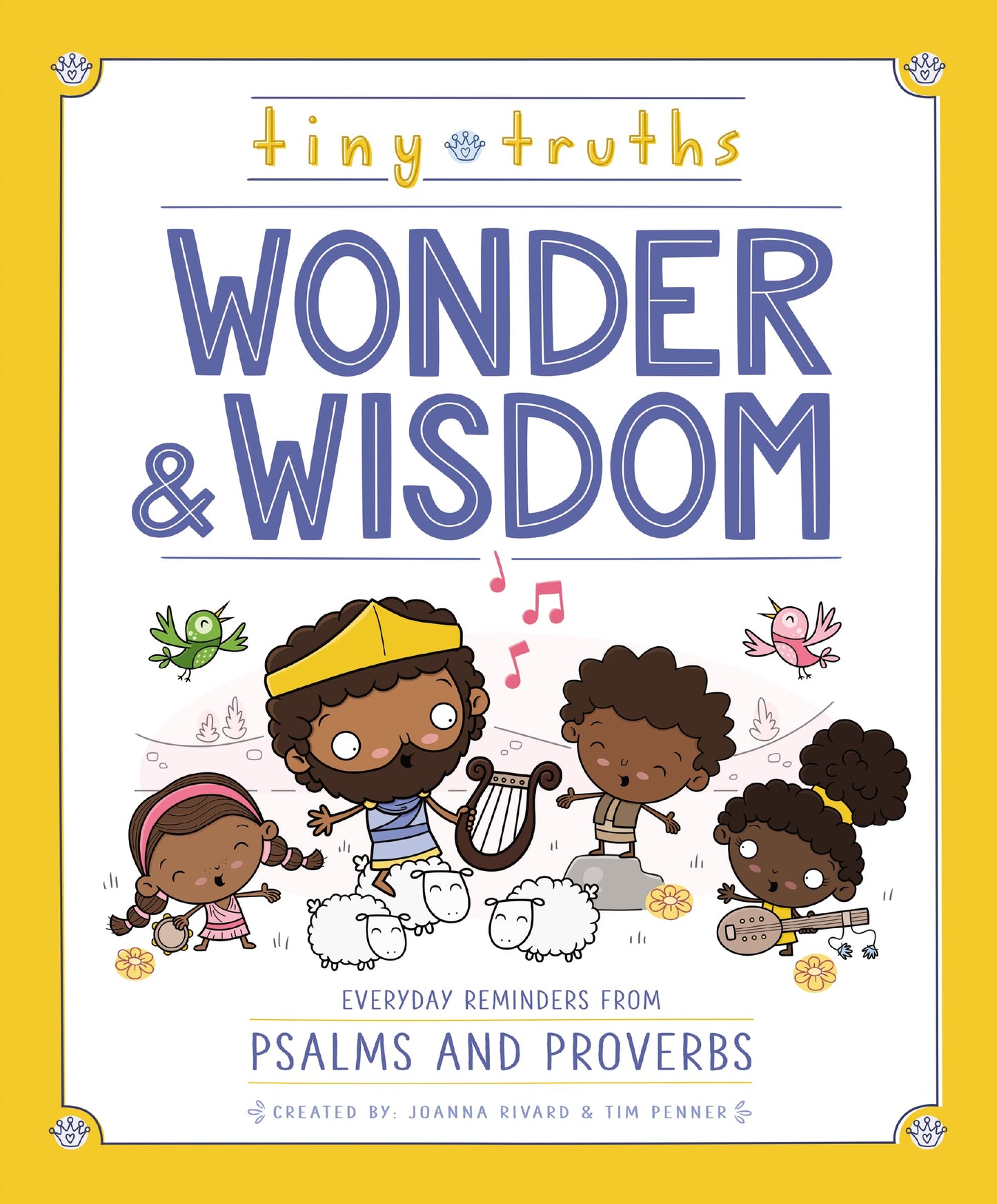 Tiny Truths Wonder and Wisdom: Everyday Reminders from Psalm
