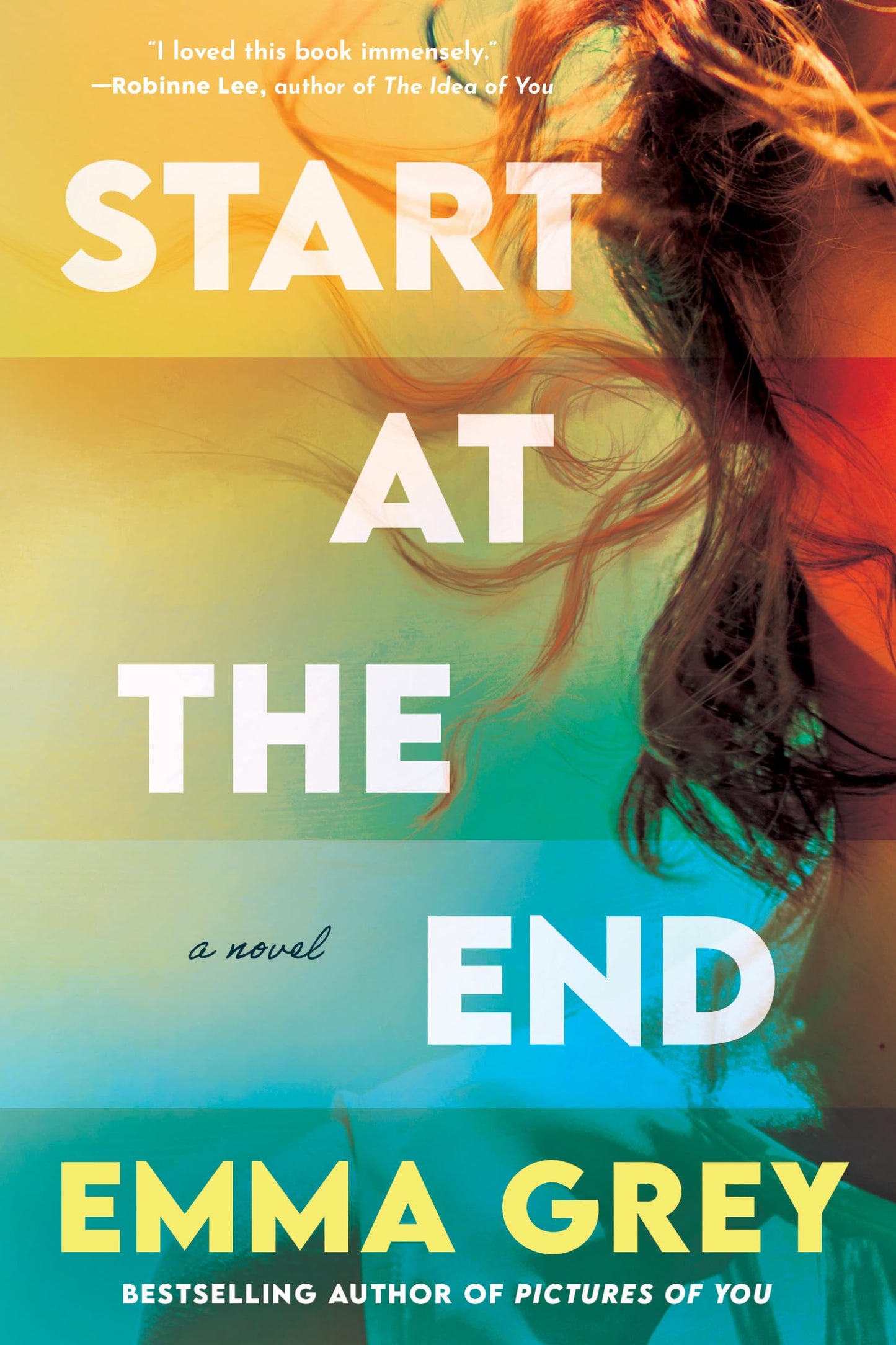 Start at the End: A Novel