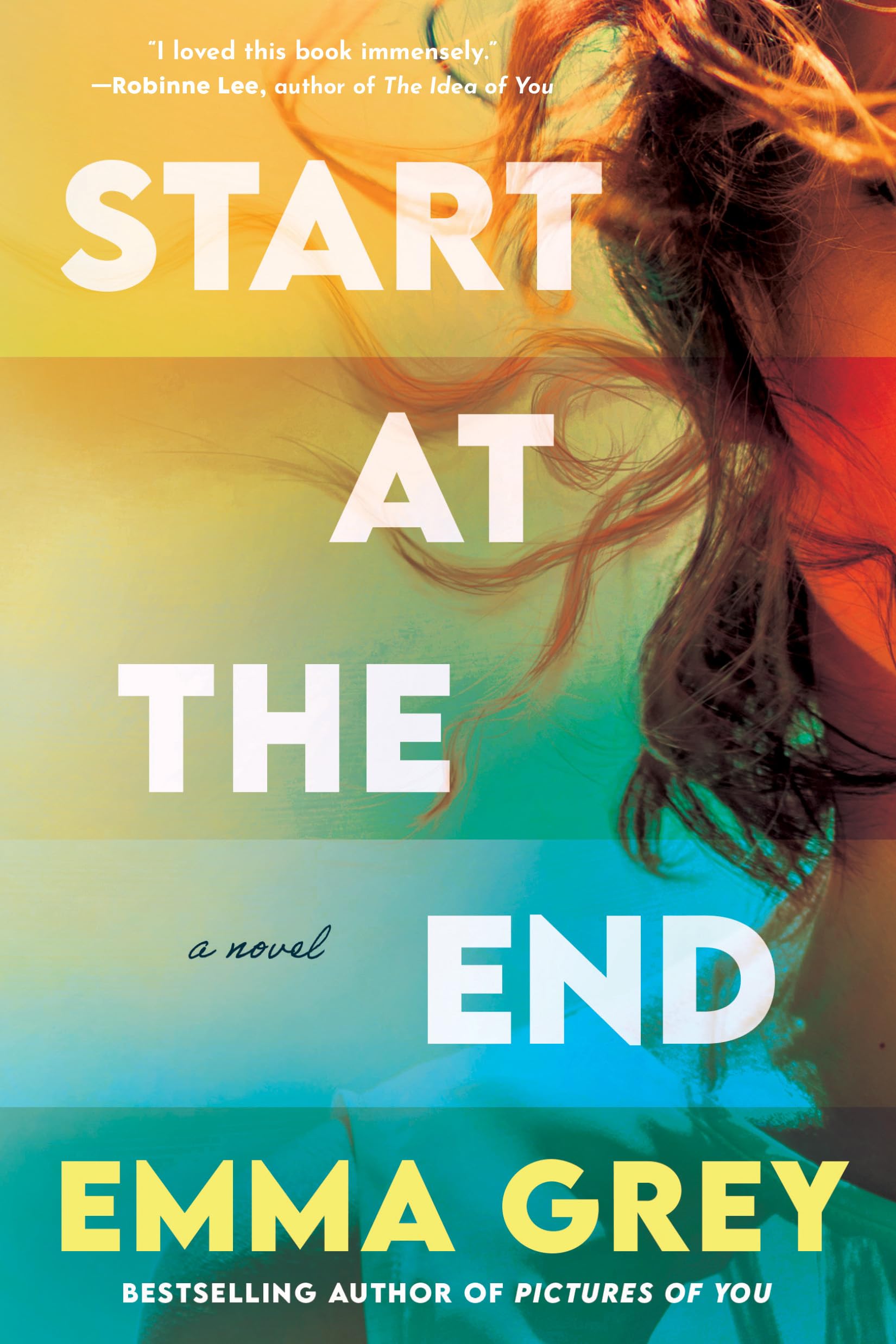 Start at the End: A Novel