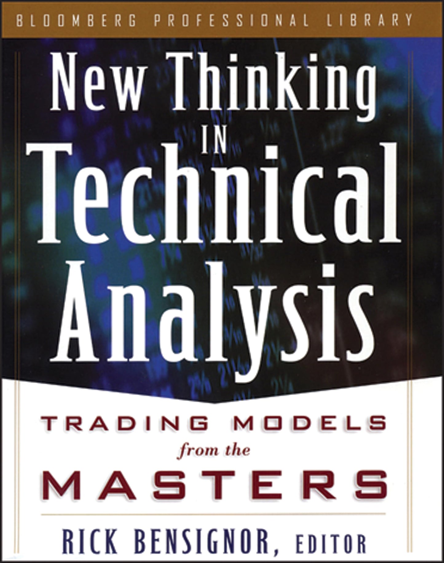 New Thinking in Technical Analysis: Trading Models from the