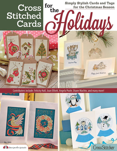 Cross Stitched Cards for the Holidays: Simply Stylish Cards and Tags for the Christmas Season (Design Originals) 40+ Charming Christmas Cards to Stitch, from the Editors of CrossStitcher Magazine