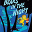Bears in the Night by Stan and Jan Berenstain
