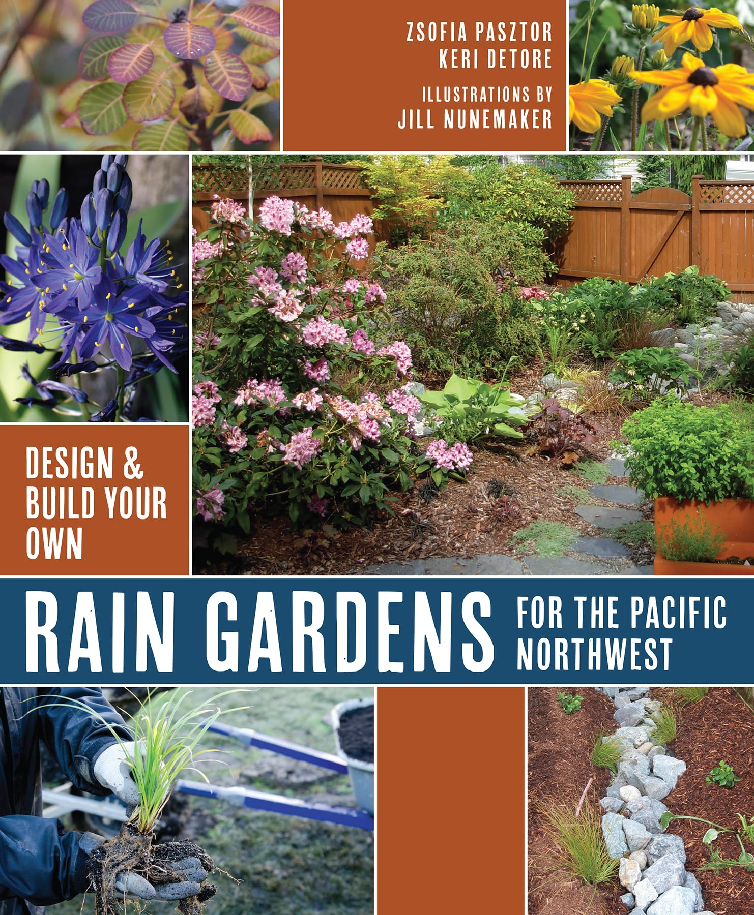Rain Gardens for the Pacific Northwest: Design and Build Your Own