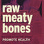 Raw Meaty Bones: Promote Health