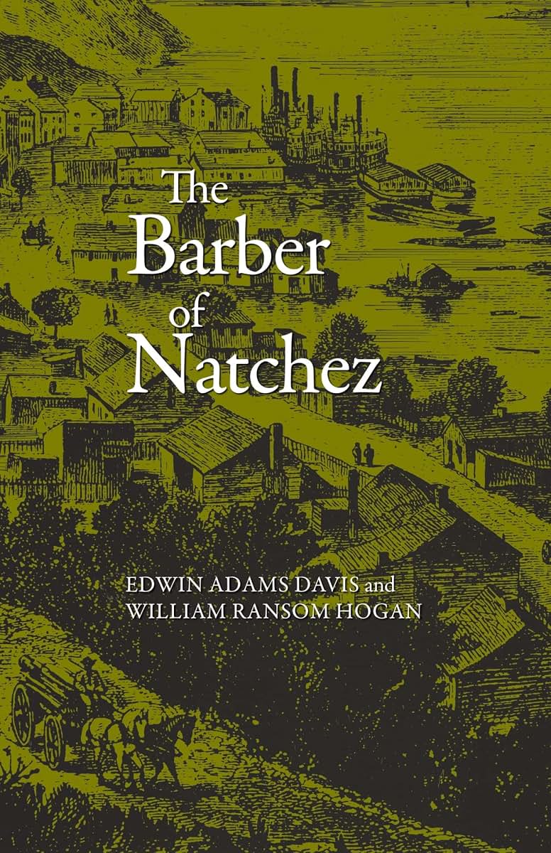 Barber of Natchez (Wherein a Slave Is Freed and Rises to a Very High Standing;)