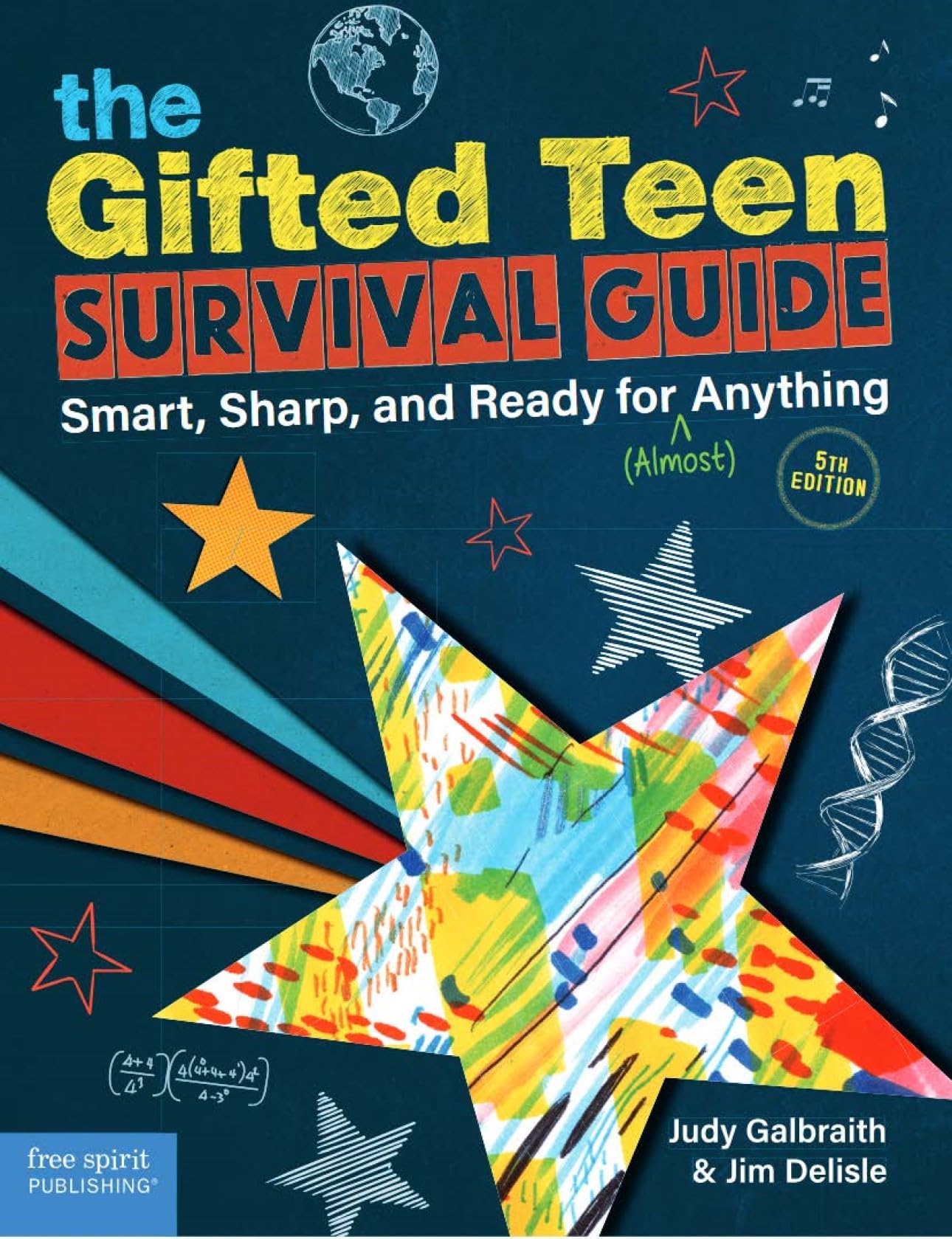 The Gifted Teen Survival Guide: Smart, Sharp, and Ready for (Almost) Anything