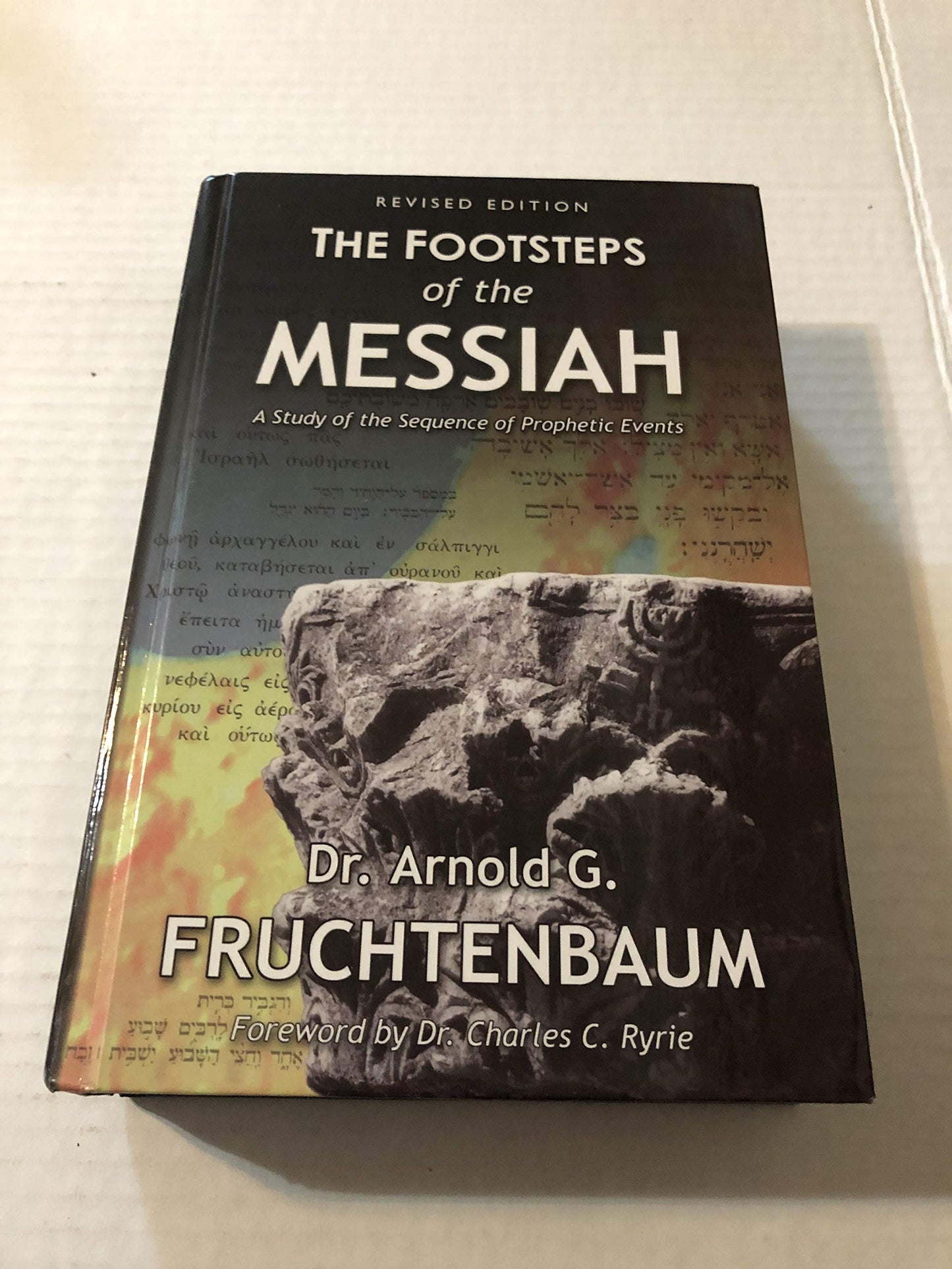 Footsteps of the Messiah by Arnold G. Fruchtenbaum