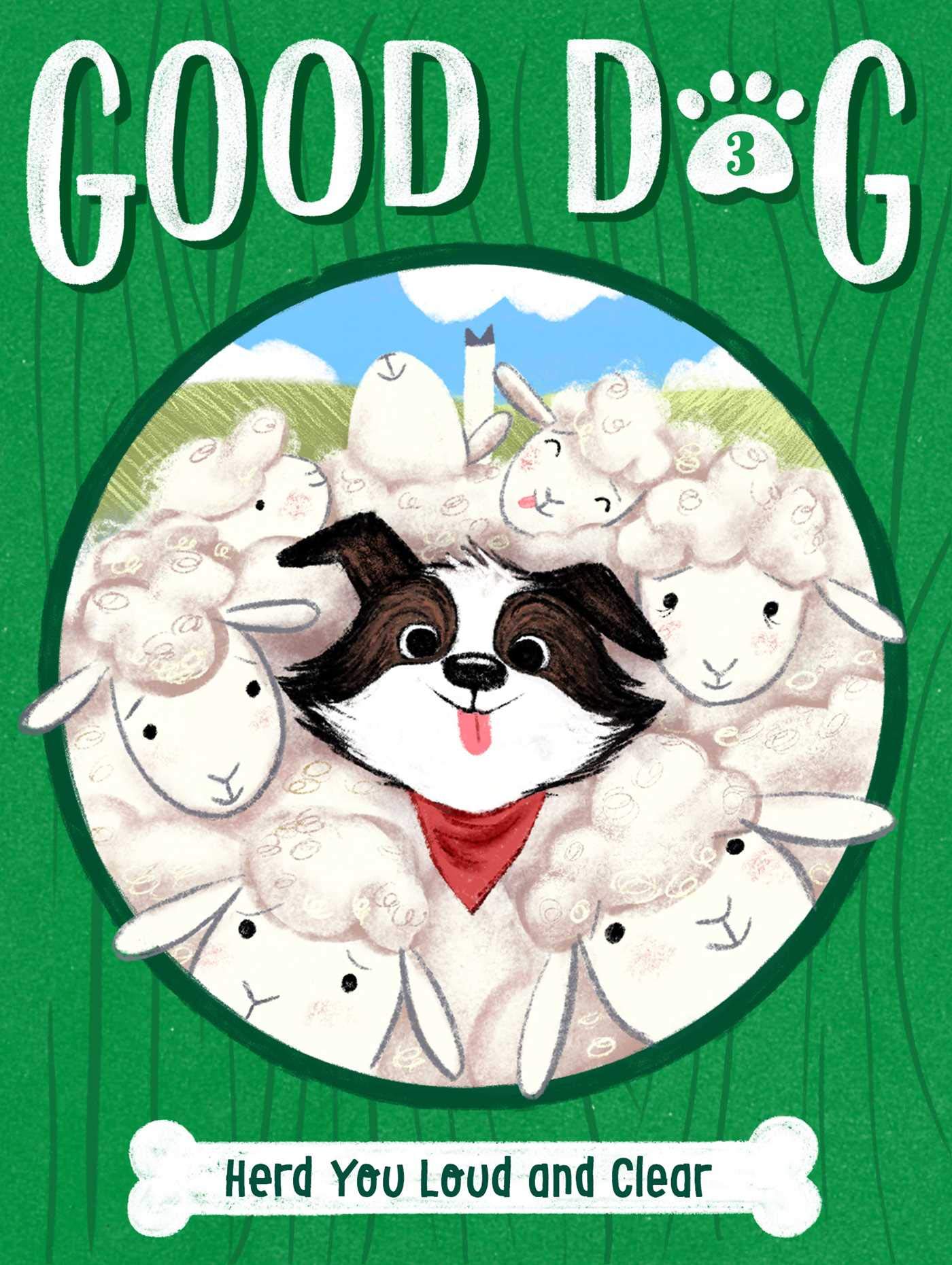 Herd You Loud and Clear (3) (Good Dog)