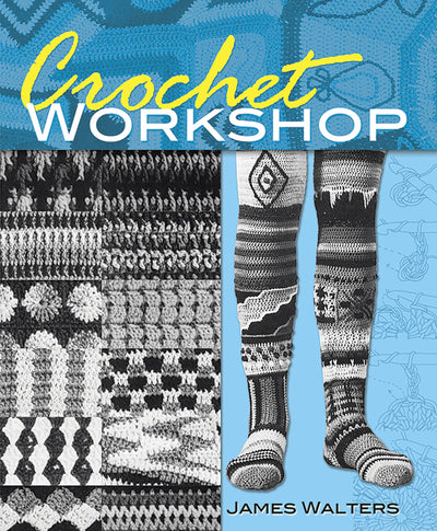 Crochet Workshop (Dover Crafts: Crochet)