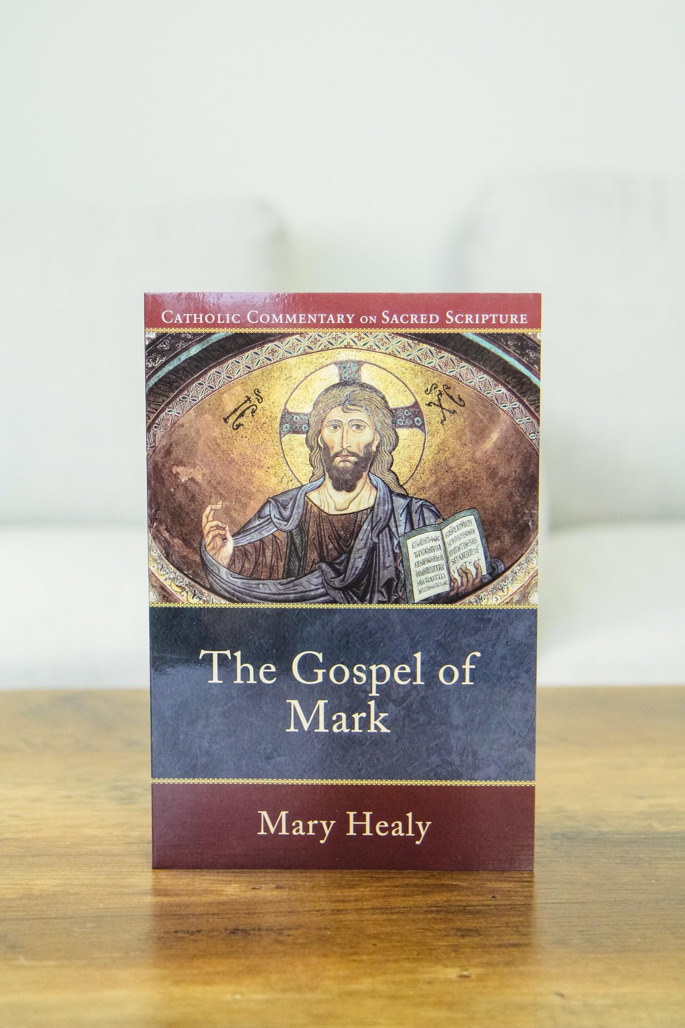 The Gospel of Mark: A Catholic Bible Commentary on the New Testament by Trusted Biblical Scholars  CCSS (Catholic Commentary on Sacred Scripture)