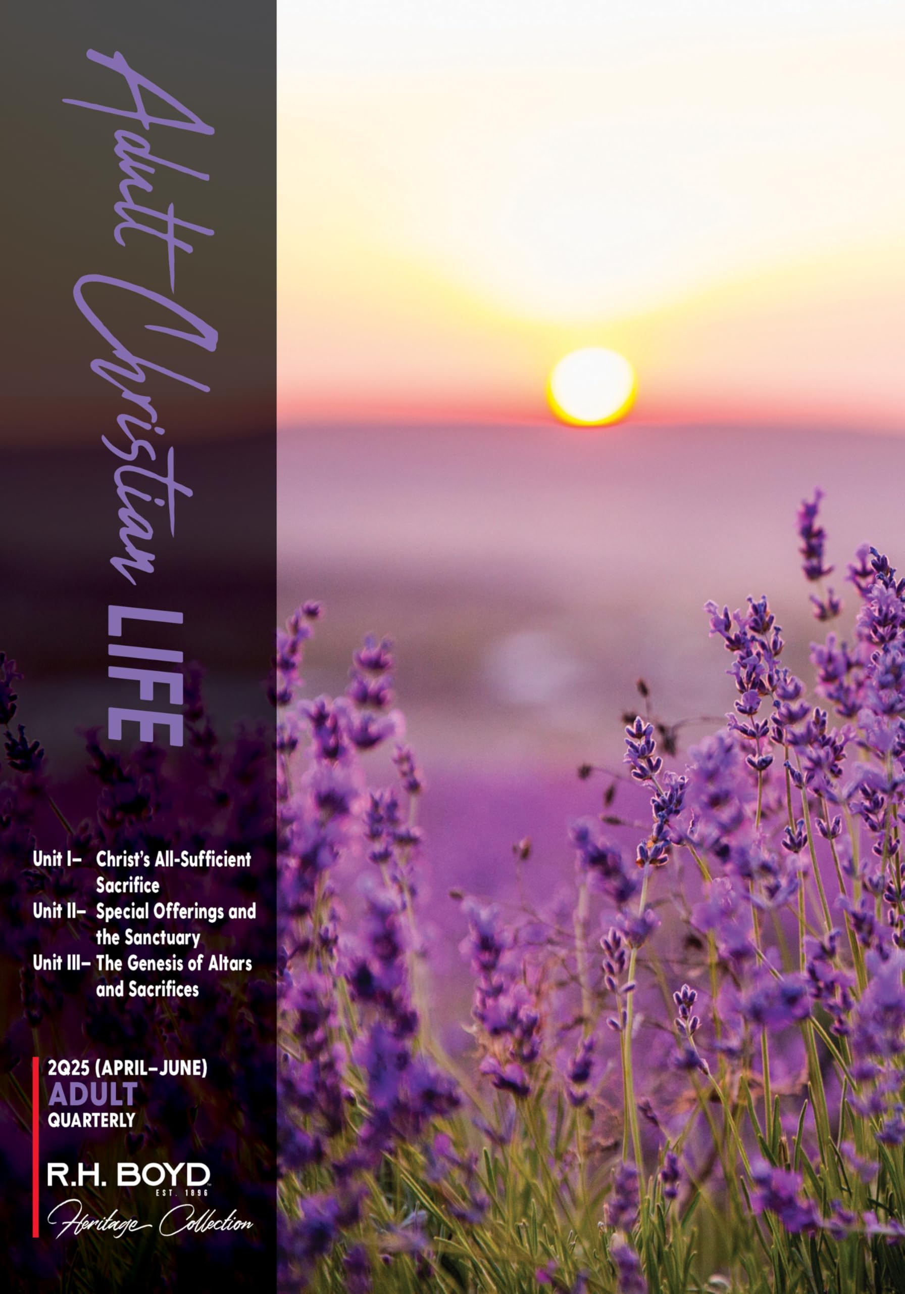 Adult Christian Life: April - June 2025