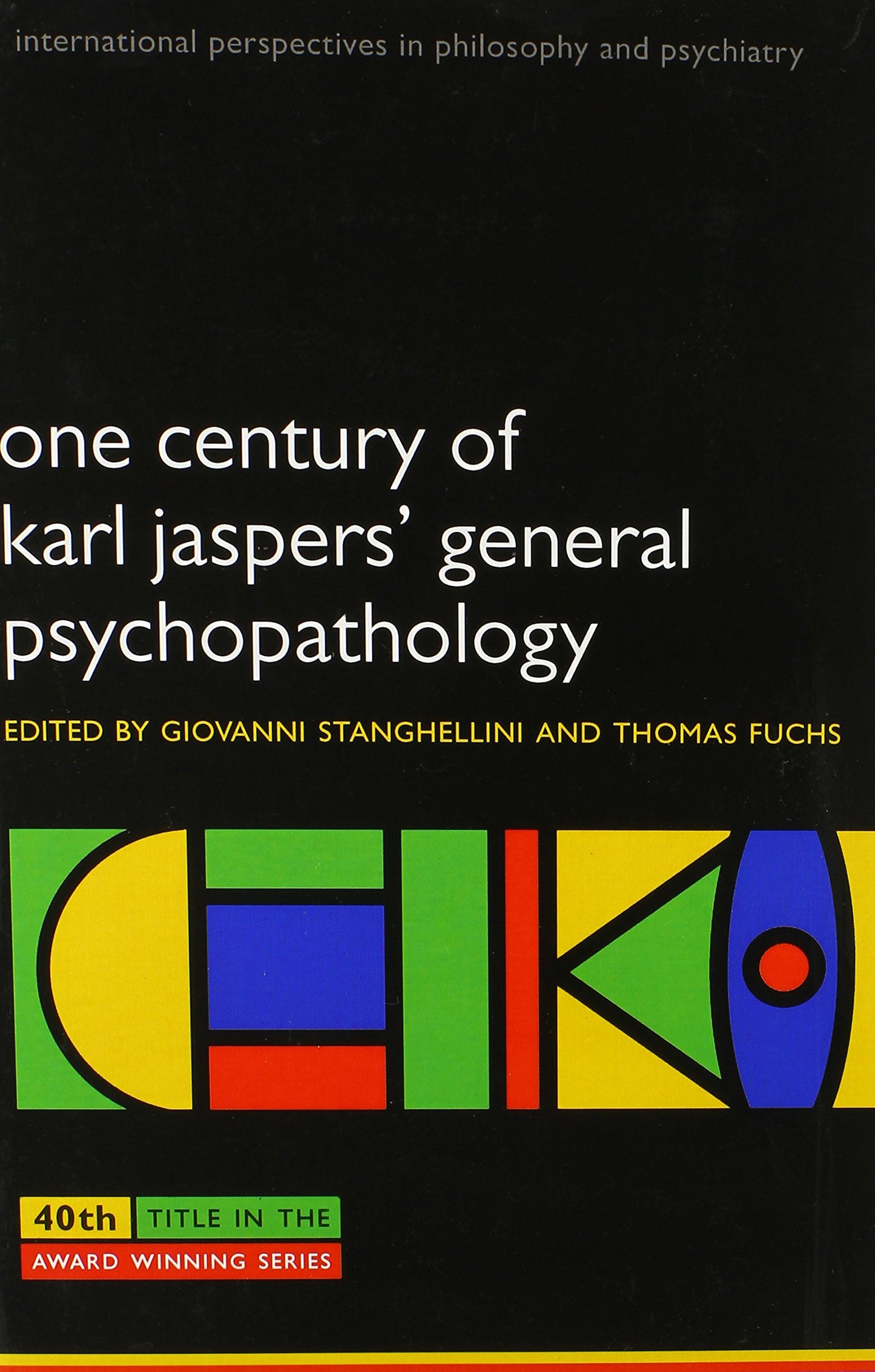 One Century of Karl Jaspers' General Psychopathology (Intern