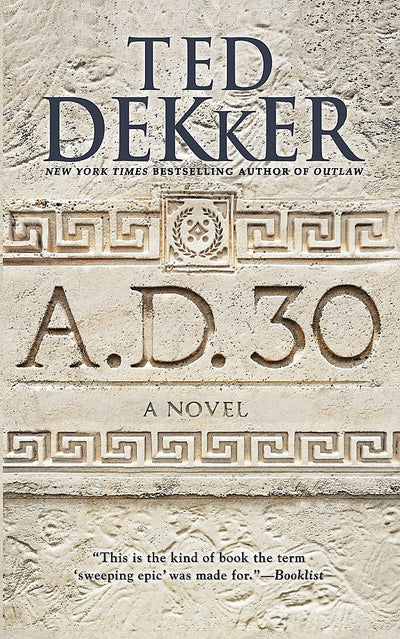 A.D. 30: A Novel (A.D., 1)