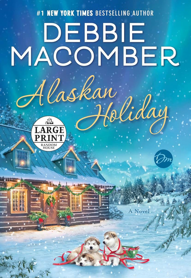 Alaskan Holiday: A Novel
