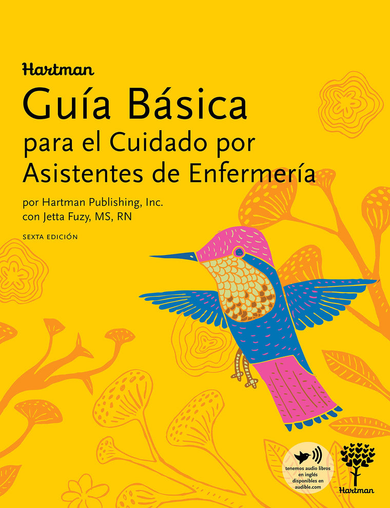 Hartman Guía Básica para el Cuidado por Asistentes de Enfermería, 6 Edición (Edición en Espaol) (Spanish Edition)