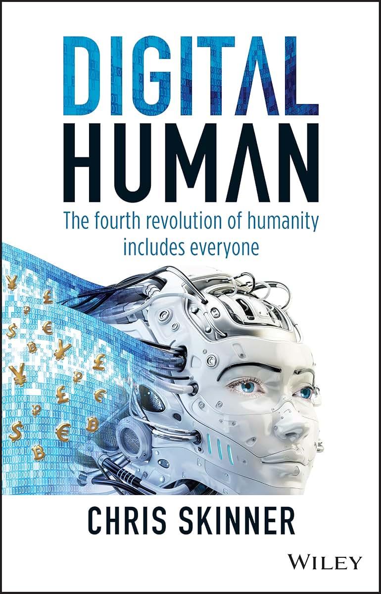 Digital Human: The Fourth Revolution of Humanity Includes Everyone