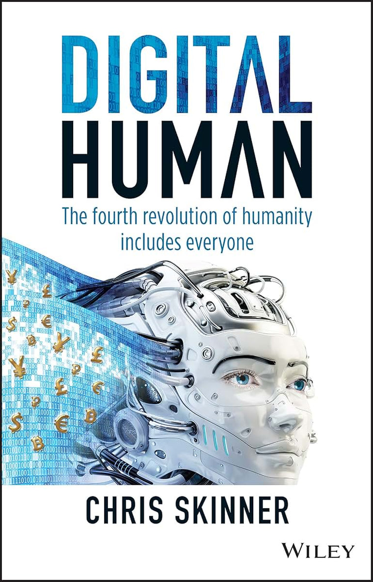 Digital Human: The Fourth Revolution of Humanity Includes Everyone