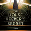 The Housekeeper's Secret: A Novel by Grey, Iona