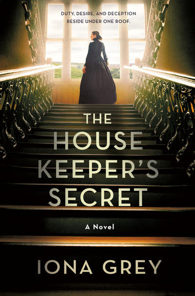The Housekeeper's Secret: A Novel by Grey, Iona