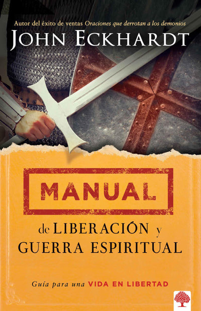 Manual de liberación y guerra espiritual: Guía para una vida en libertad (Spanish Edition)