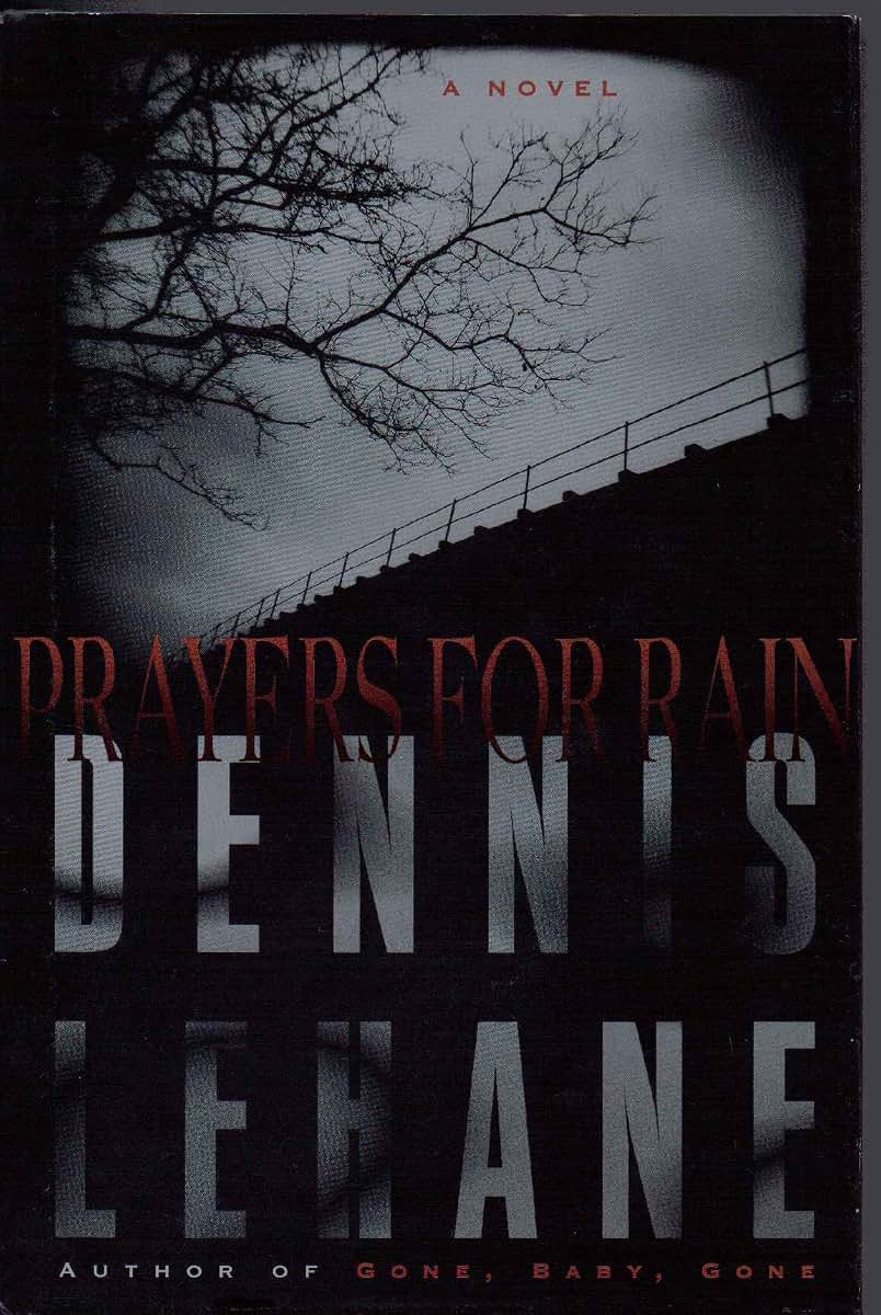 Prayers for Rain by Lehane, Dennis