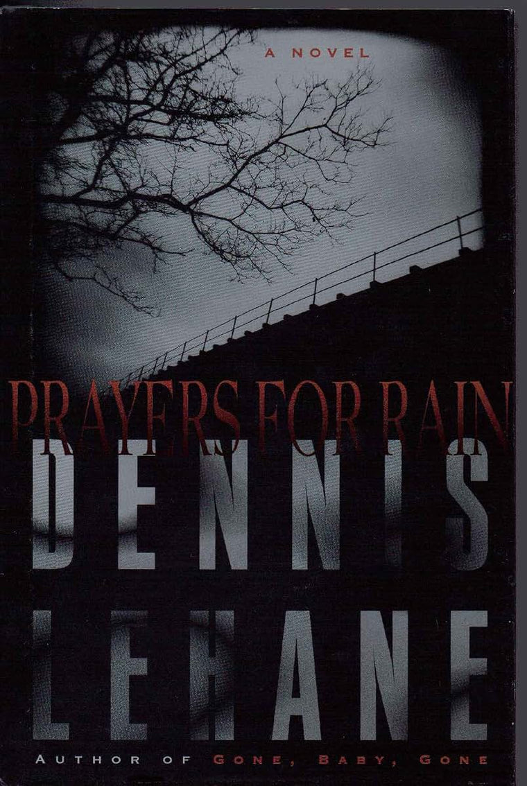Prayers for Rain by Lehane, Dennis