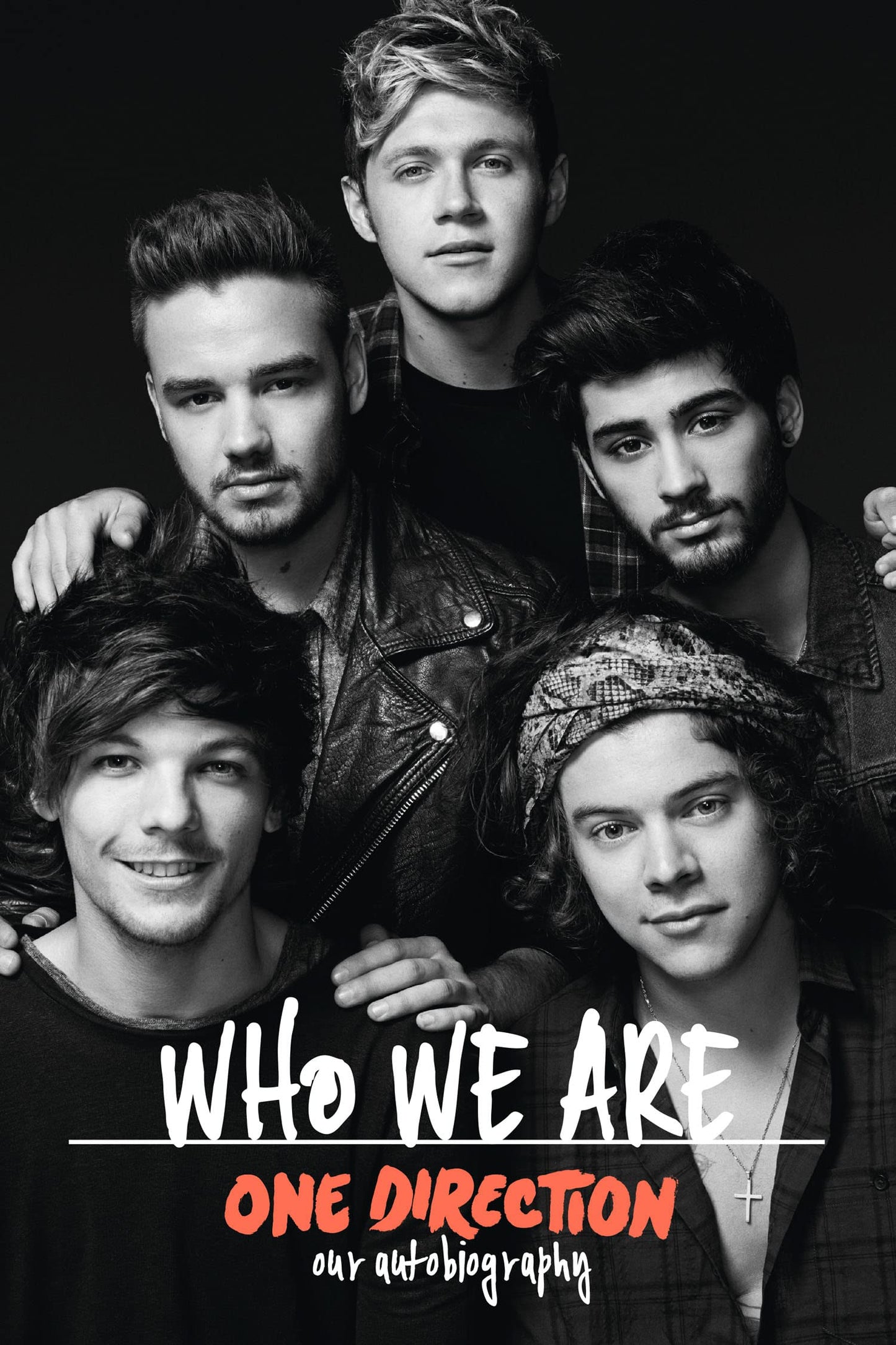 One Direction: Who We Are: Our Official Autobiography by One