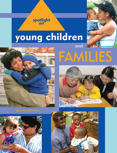 Spotlight on Young Children and Families (Spotlight on Young Children series)