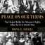 Peace on Our Terms: The Global Battle for Women's Rights After the First World War (Columbia Studies in International and Global History)