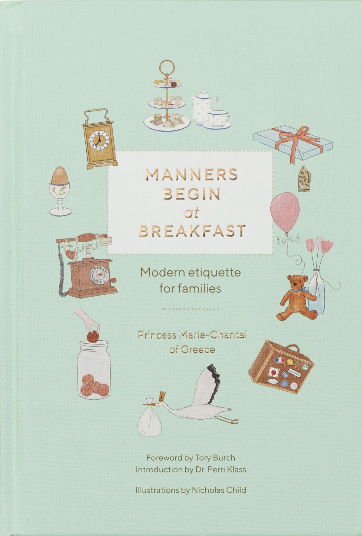 Manners Begin at Breakfast: Modern Etiquette for Families Revised and Updated Edition