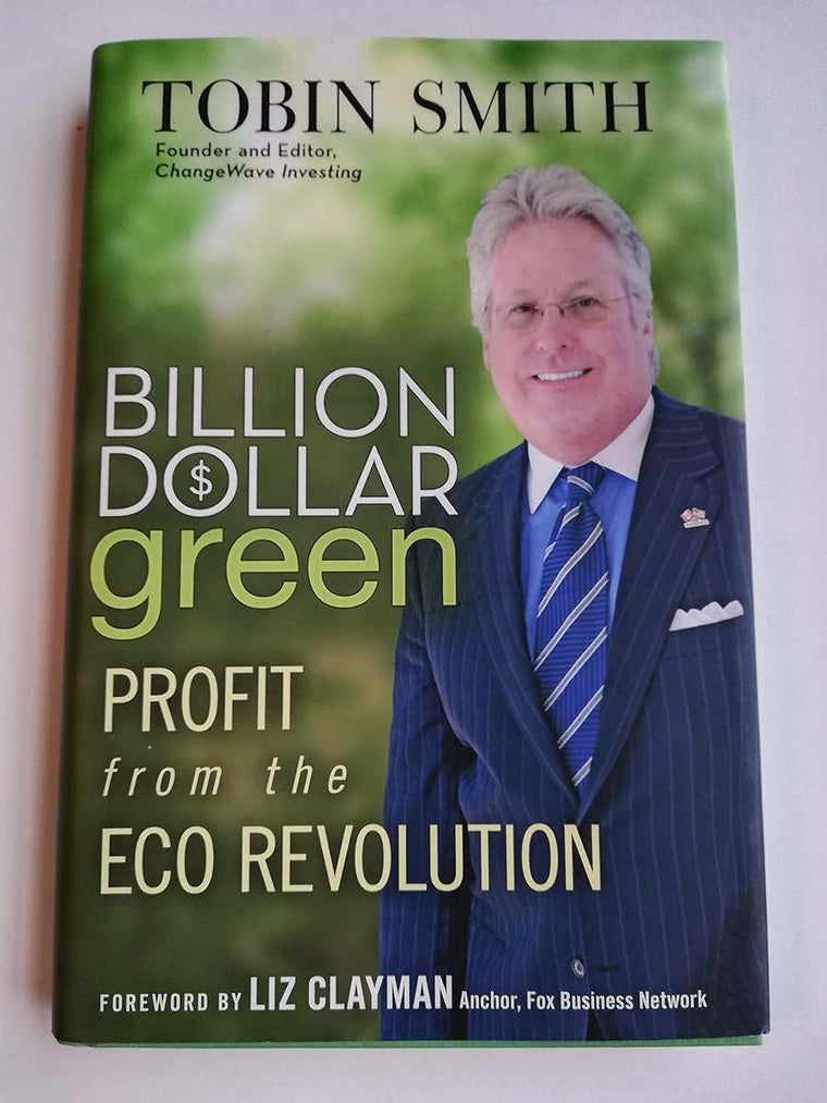 Billion Dollar Green: Profit from the Eco Revolution