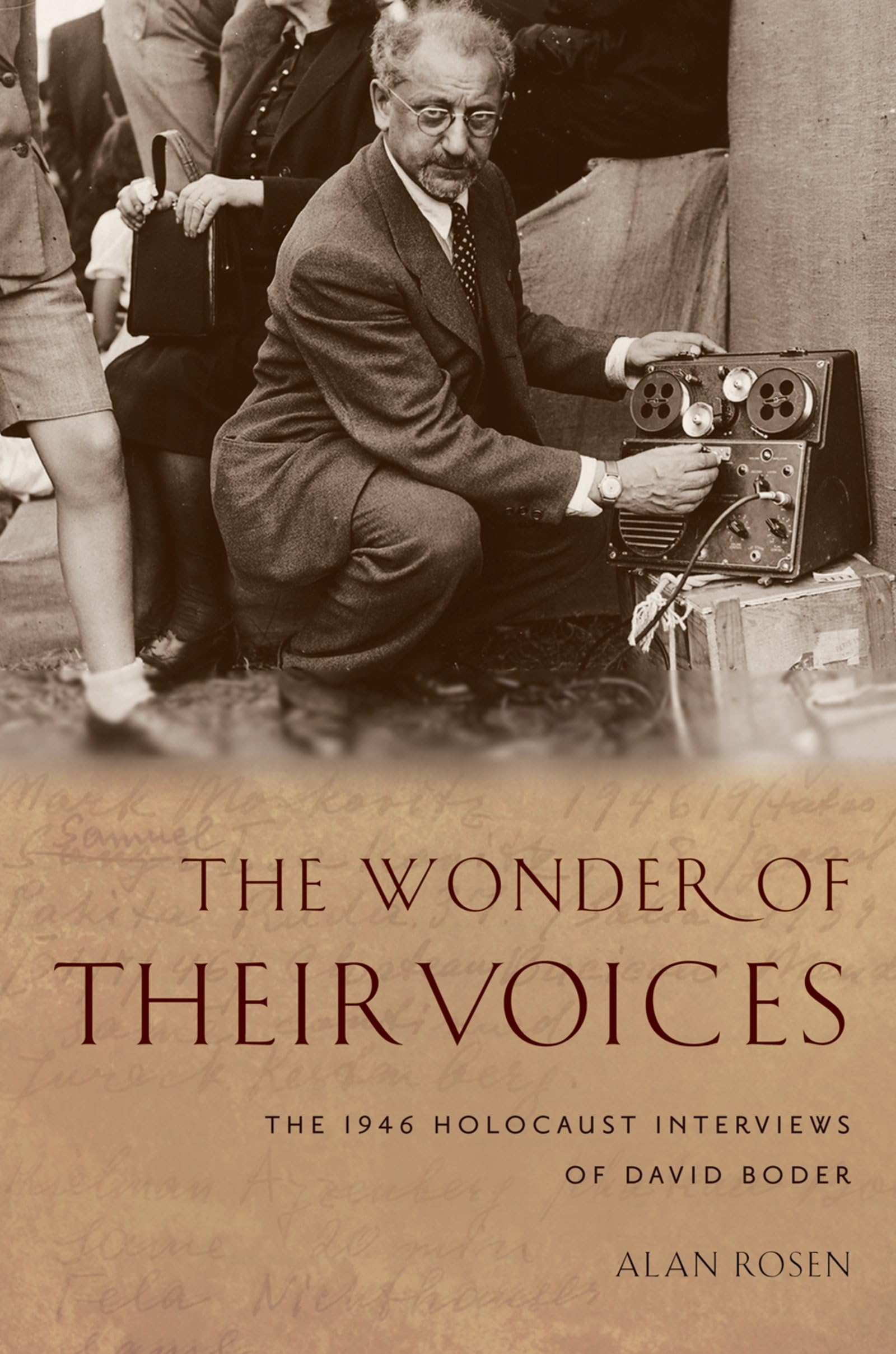 The Wonder of Their Voices: The 1946 Holocaust Interviews of David Boder (Oxford Oral History Series)