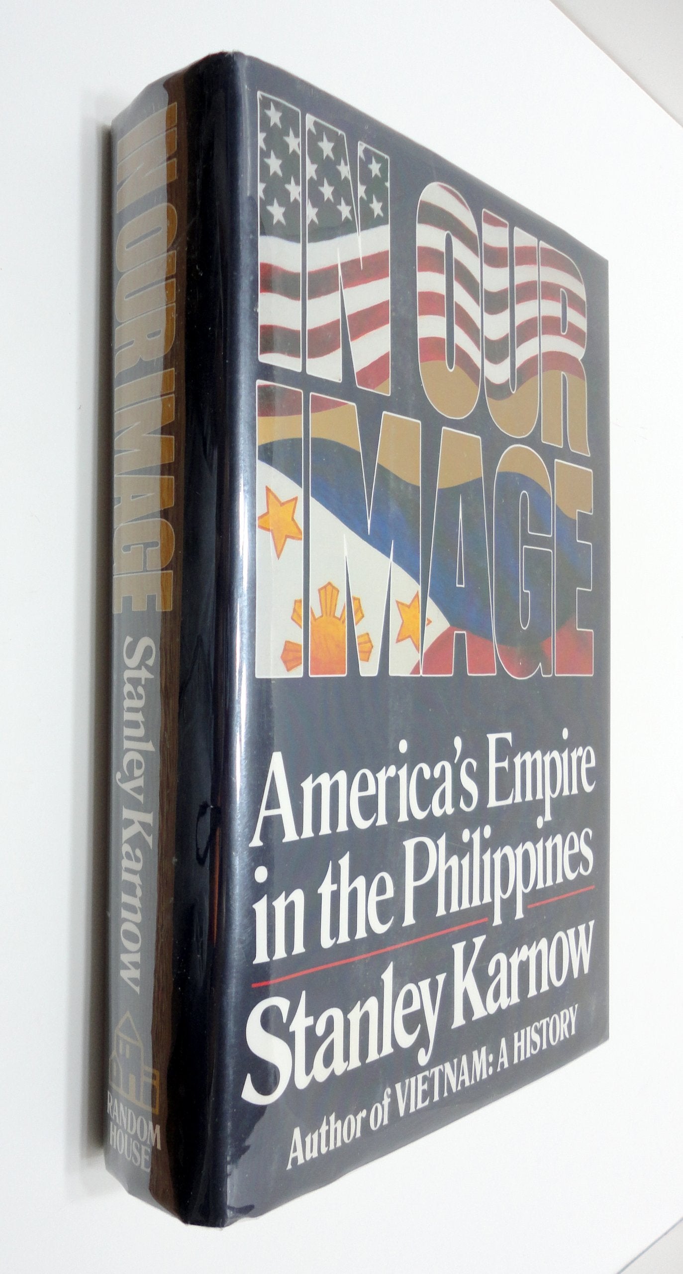 In Our Image: America's Empire in the Philippines