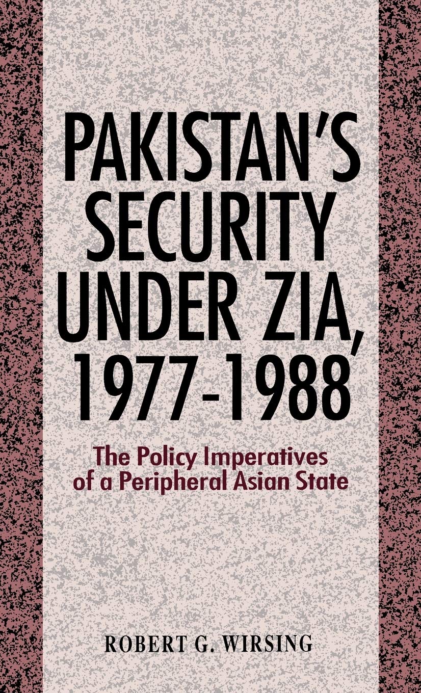 Pakistan's Security Under Zia