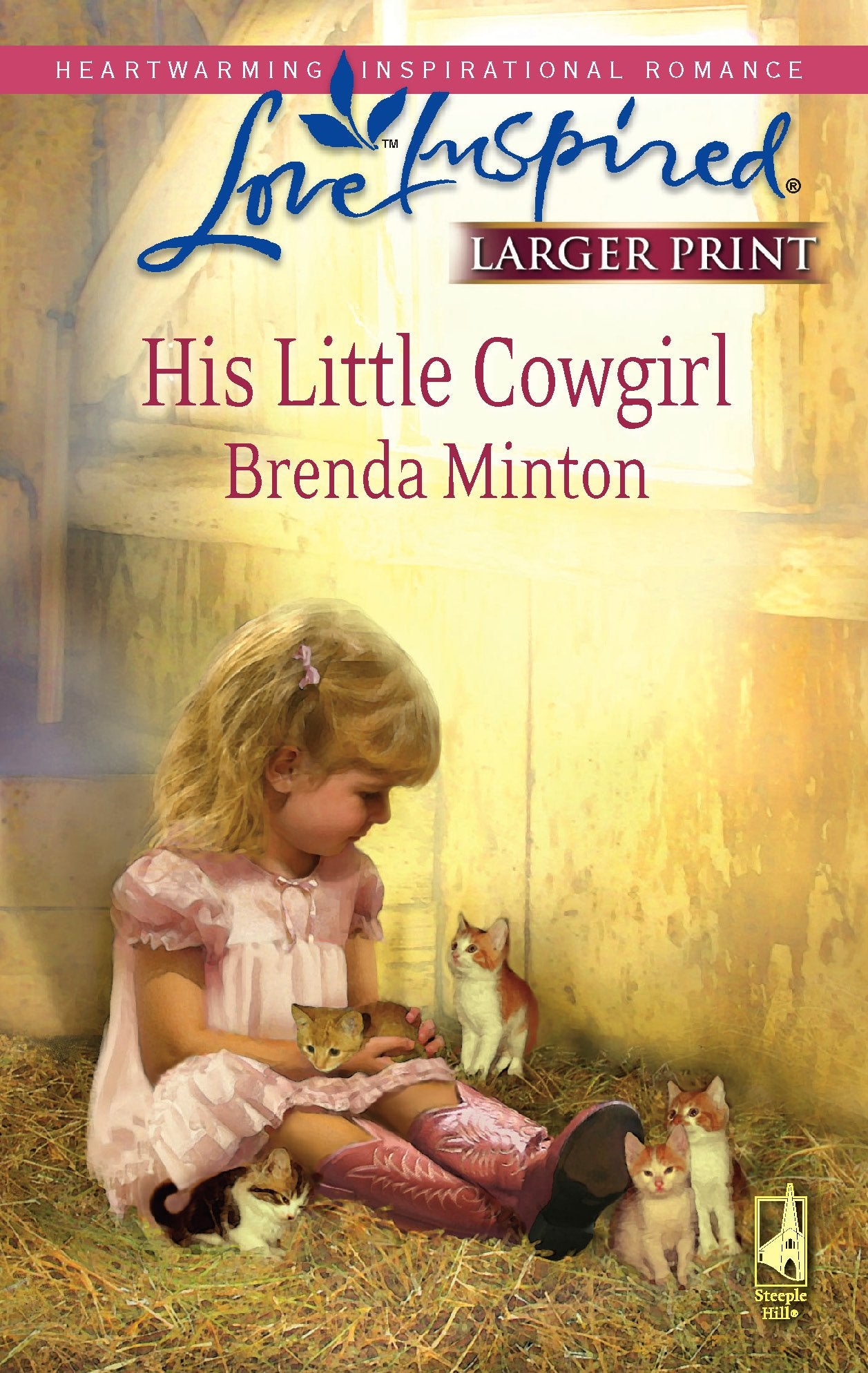 His Little Cowgirl (The Cowboy Series #1) (Larger Print Love Inspired #466)