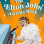 The Elton John Activity Book: Quizzes, puzzles and trivia on a musical legend life through to 2024
