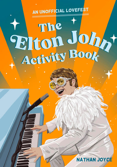 The Elton John Activity Book: Quizzes, puzzles and trivia on a musical legend life through to 2024