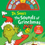 Dr. Seuss's The Sounds of Grinchmas with 12 Silly Sounds!