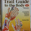 Trail Guide to the Body: A Hands-On Guide to Locating Muscles
