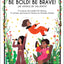 Be Bold! Be Brave!: 11 Latinas who made U.S. History (Little Biographies for Bright Minds) (English and Spanish Edition)