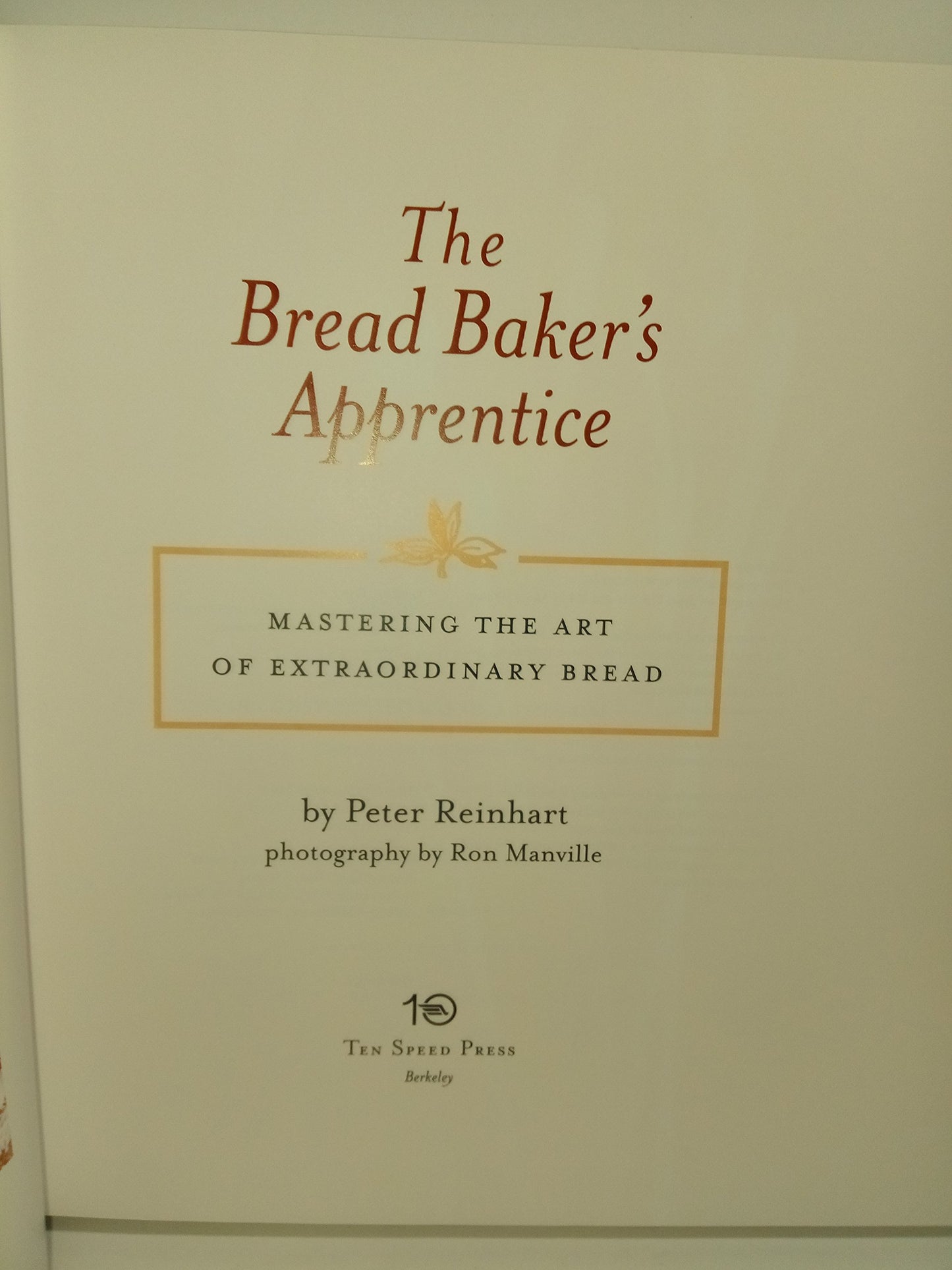 The Bread Baker's Apprentice: Mastering the Art of Extraordinary Bread