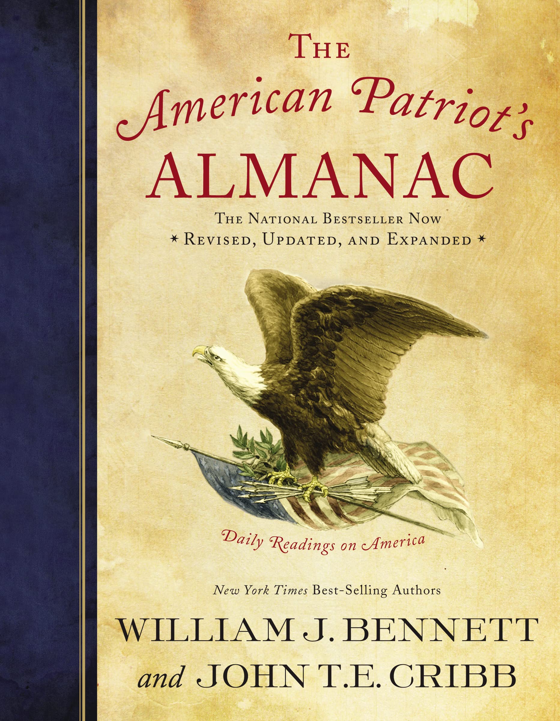 The American Patriot's Almanac: Daily Readings on America (An Inspiring 365-Day Reader on Key Events, Personalities, Conflicts, and Discoveries in US History) - The Perfect Fathers Day Gift for Dads