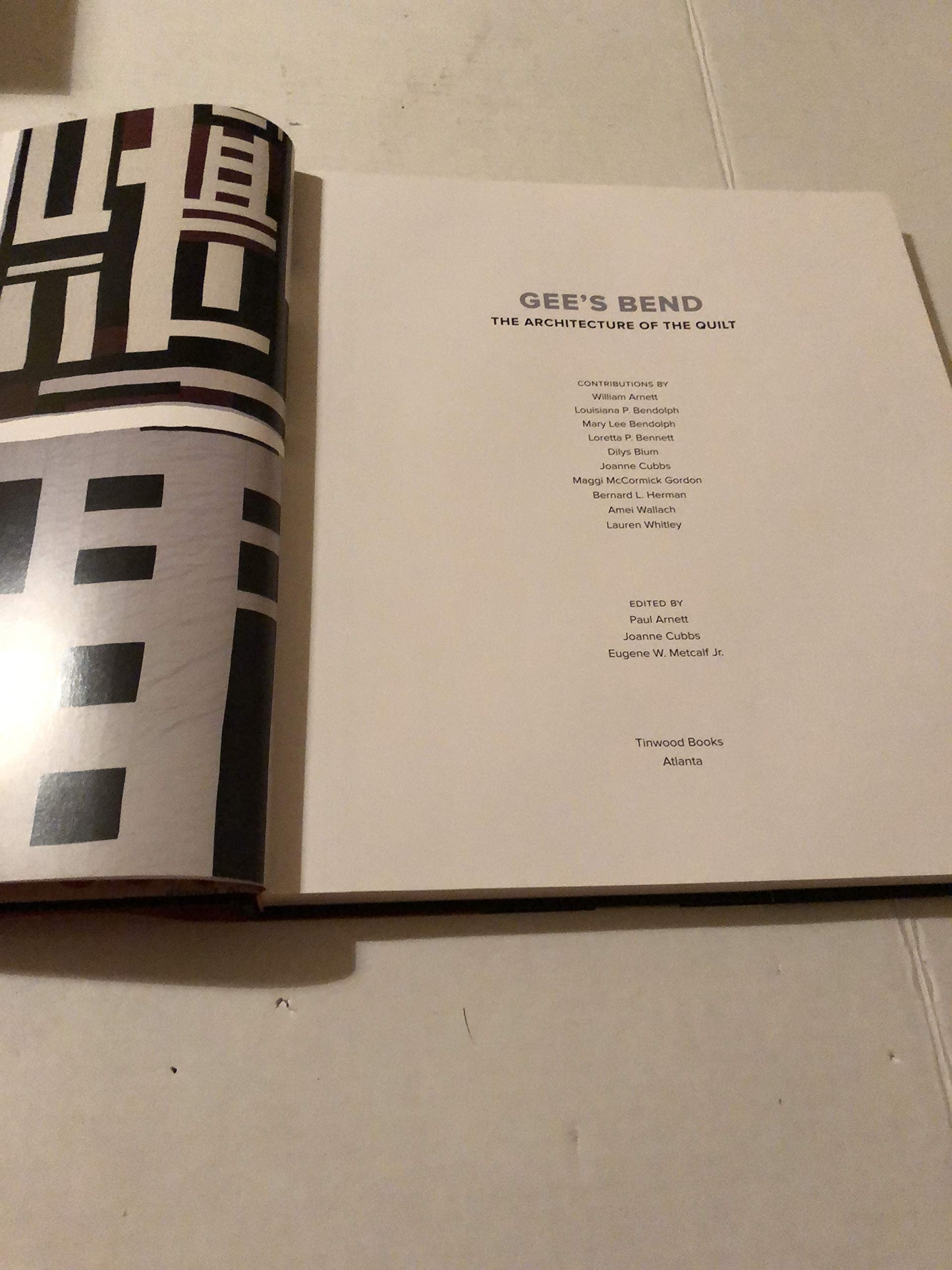 Gee's Bend: The Architecture of the Quilt by Arnett, Paul